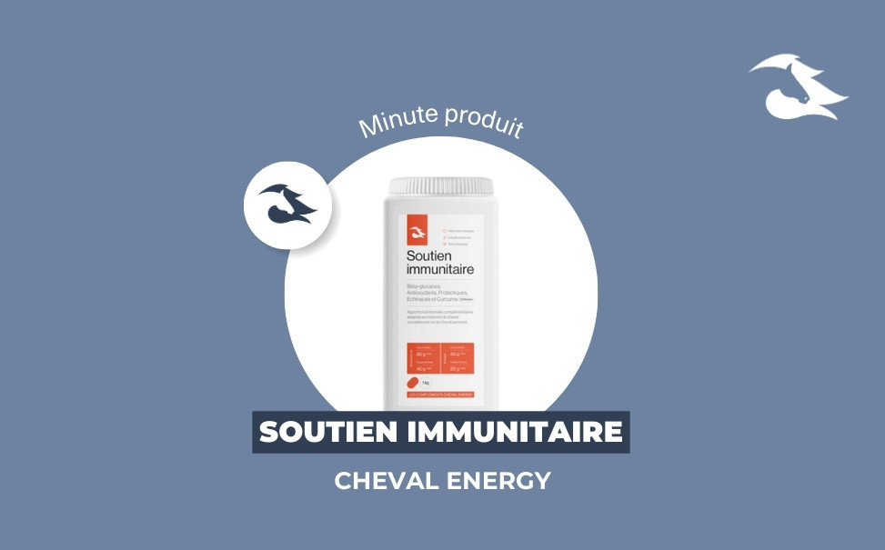 La Minute Produit - Soutien Immunitaire Cheval Energy